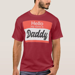 Camiseta Olá Meu nome é Pai Nome de etiqueta Engraçado