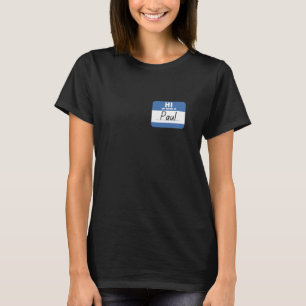 Camiseta Olá, meu nome é Paul Etiqueta de Nome Divertida