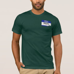Camiseta Olá Meu Nome É Profe - Professor de Espanhol