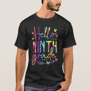 Camiseta Olá, Nono Ano, Tie Dye De Volta À Escola Feliz