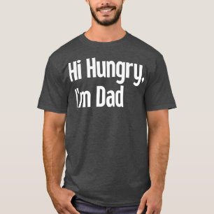 Camiseta Olá, Pai 30 da Hungry Im