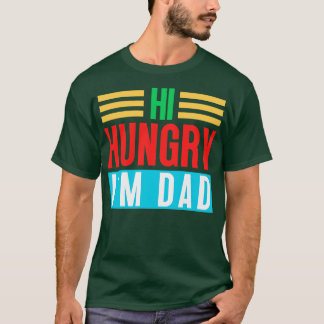 Camiseta Olá, Pai 4 da Hungry Im