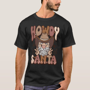 Camiseta Olá Papais noeis de Natal Howdy ho ho ho ho ho Xma
