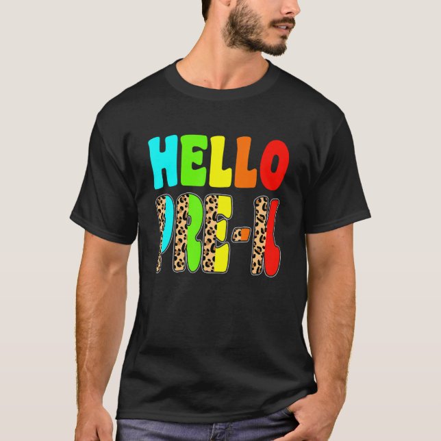 Camiseta Olá Pré K Leopard De Volta À Escola No Primeiro Di (Frente)