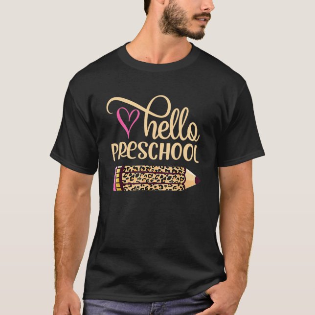 Camiseta Olá Preschool Leopardo Lápis De Volta à Escola (Frente)