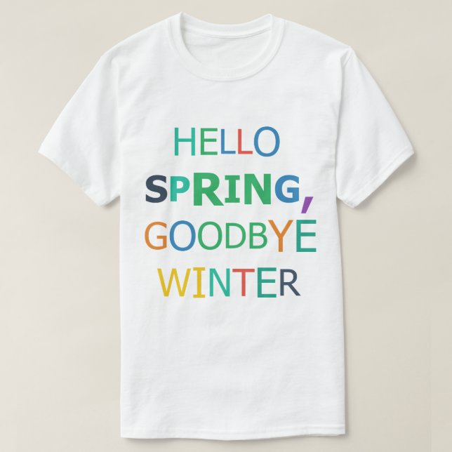 Camiseta Olá Primavera, Adeus Inverno (Frente do Design)