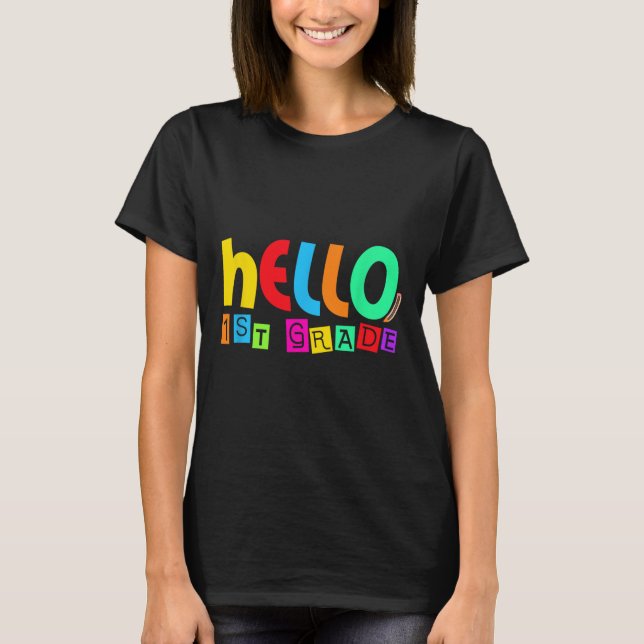 Camiseta Olá Primeiro 1º Ano de Volta à Escola para Aluno B (Frente)