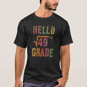 Camiseta Olá Professor(a) da 7ª Série Raiz Quadrada de 49 E