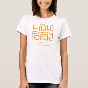 Camiseta OLÁ QUARENTA Aniversário de 40 anos moderno