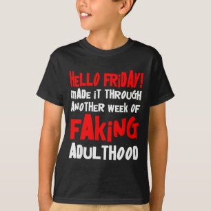 Camiseta Olá sexta-feira Consegui Passar Mais Uma Semana De