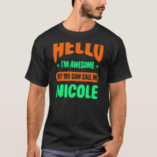 Camiseta Olá, sou incrível Chame-me Nicole Nome Personaliza