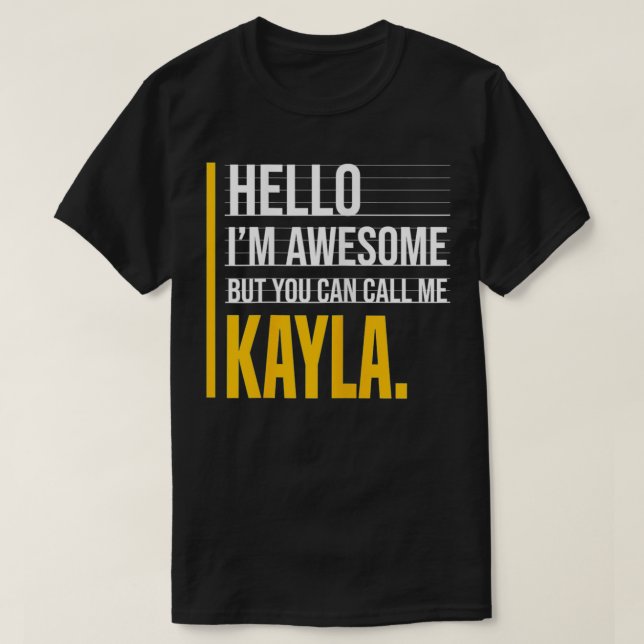 Camiseta Olá, sou incrível, mas me chame de Kayla Yellow En (Frente do Design)