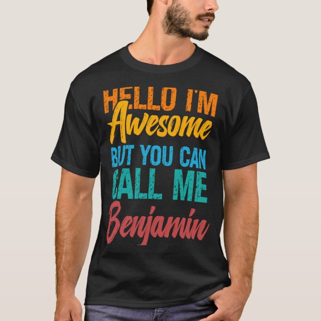 Camiseta Olá, sou incrível, mas pode me chamar de Benjamin (Frente)
