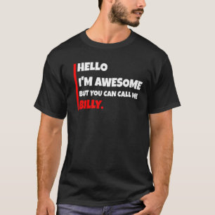 Camiseta Olá, sou incrível, mas pode me chamar de billy sar