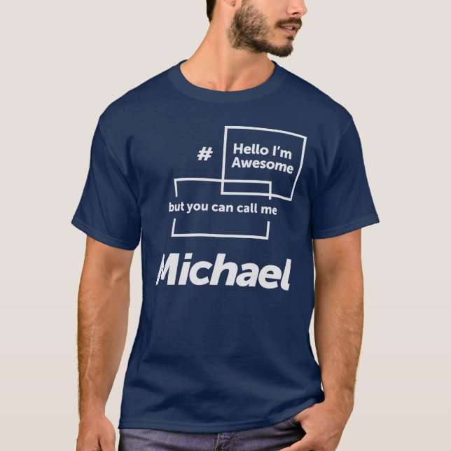 Camiseta Olá, sou incrível Michael Funny Nome Michael (Frente)