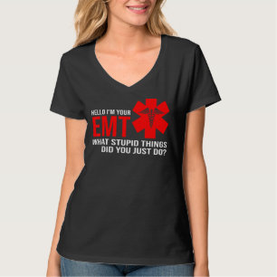 Camiseta Olá, sou o teu Emt... que coisas estúpidas estão a