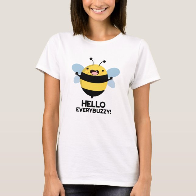 Camiseta Olá, Todos Engraçados Bee Pun (Frente)