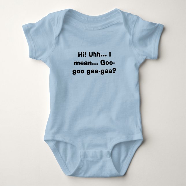 Camiseta Olá!! Uhh… Eu significo… gaa-gaa da (Frente)
