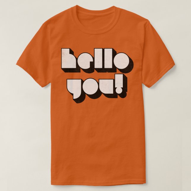 Camiseta OLÁ, VOCÊ VOLTA AO Estilo Desvanecido Típográfico  (Frente do Design)