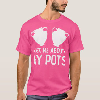 Camiseta Olaria Engraçada Vasos de Argila Citação Mulheres