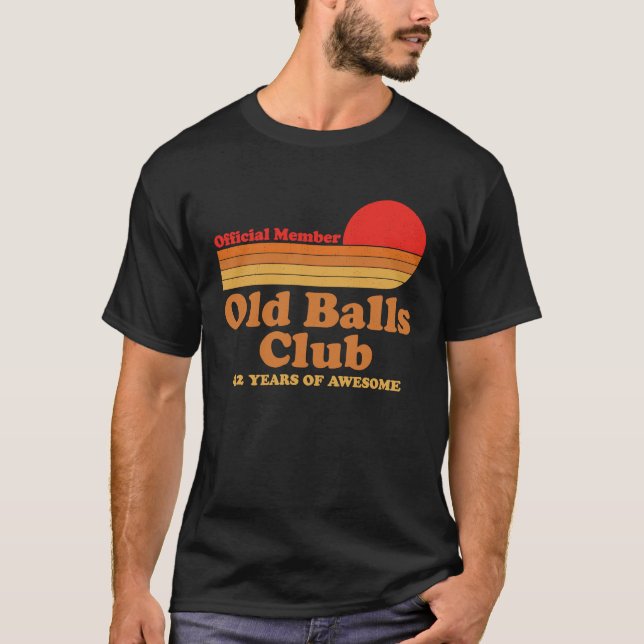 Camiseta Old Balls Club 42 Anos de Admirável Mens 42º Birt (Frente)