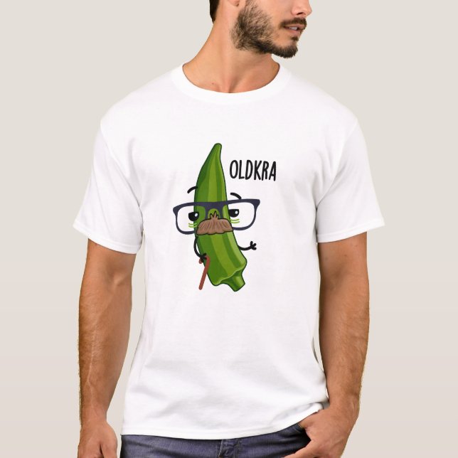 Camiseta Old kra Funny Okra Pun (Frente)