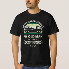 Camiseta Old Man with a Recovery Truck Funny Gifts Dad