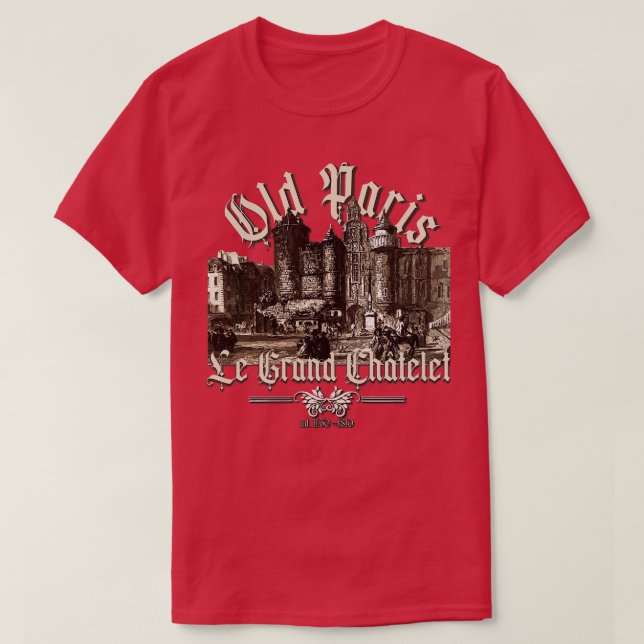 Camiseta Old Paris Le Grand Chatelet (Frente do Design)