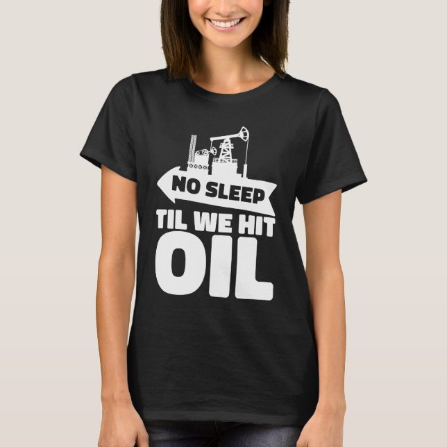 Camiseta Óleo de Fracking de Rig de Furador de Óleo (Frente)