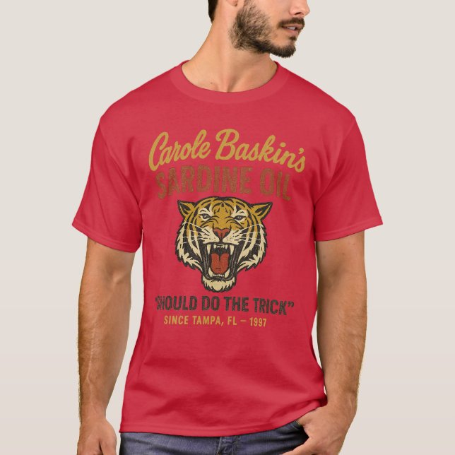 Camiseta Óleo de sardinha de Carole Baskin (Frente)