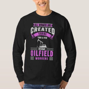 Camiseta Óleo Oilfeili Oilfield Trash Worker Roughneck