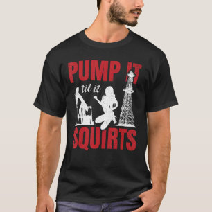 Camiseta Óleo Rig Pump Til Til Til Escamas Oilfield Worker 