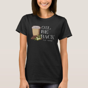 Camiseta Óleo Ser Traseiro Azeite Azeite Café Pun