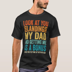 Camiseta Olha, Lança As Minhas Filhas Filhas Pais.
