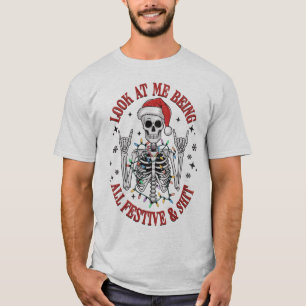 Camiseta Olha Para Mim Sendo Festivo E $hit