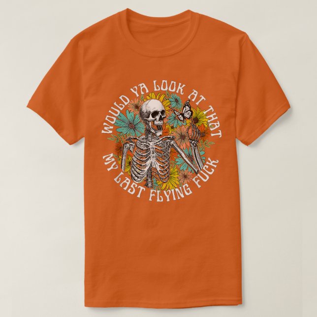 Camiseta Olharia Para O Meu Último Esqueleto De Pé Voador? (Frente do Design)
