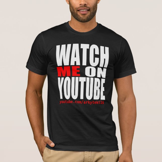 Camiseta Olhe-me em YouTube (moderno) (Frente)
