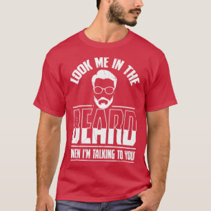 Camiseta Olhe-Me Na Barba Quando Falo Com Vocês 2
