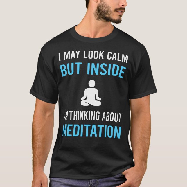 Camiseta Olhe o Meditato de Calmditado Zen (Frente)