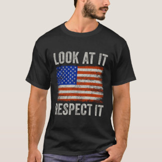 Camiseta Olhe Para Ele Respeita-O Os Patriotas Da Bandeira 