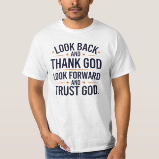 Camiseta Olhe para trás e Obrigado Deus, Christian Say