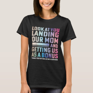 Camiseta Olhe para você conquistando nossa mãe e nos conseg