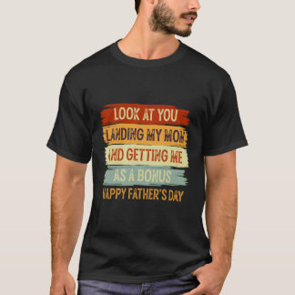 Camiseta Olhe Para Você Dando A Minha Mãe E Me Tornando Um 
