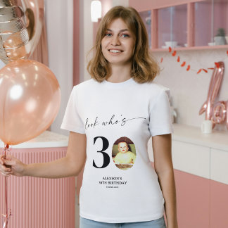 Camiseta Olhe Quem Faz 30! Foto Moderna e Elegante para Ani