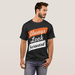 Camiseta Olhe sempre o texto positivo original dianteiro da
