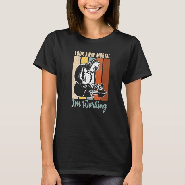 Camiseta Olhem para fora Mortal im Trabalhando Soldadura (Frente)