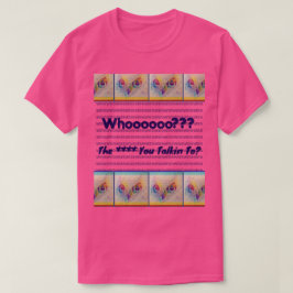 Camiseta Olhos de coruja 'Com quem você está falando?"