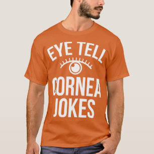 Camiseta Olhos Dizem à Cornea Piadas Optometrista Engraçado