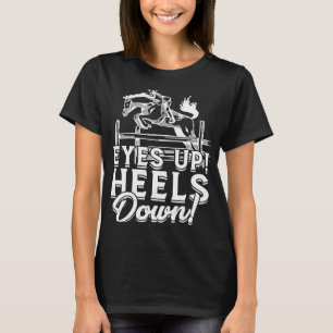 Camiseta Olhos em cima Heels em baixo Equestre e Derby