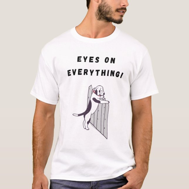 Camiseta Olhos em tudo! Cachorro Engraçado (Frente)
